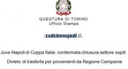 Coppa Italia, Juve-Napoli: confermata chiusura settore ospiti, divieto di trasferta per i residenti in Campania