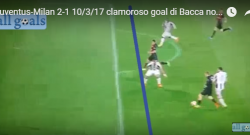 Il gol di Bacca era regolare, un filmato condanna i bianconeri [VIDEO]